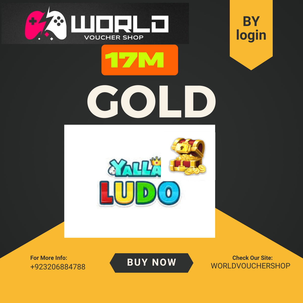 YWORLD VOUCHER (11) Recharge your Yalla Ludo account with 17,000,000 Gold quickly and safely! We provide a fast, secure, and reliable top-up service for all players. 📌 Requirements: Login Information is required (Email/Username + Password) Please disable 2-step verification before providing details Make sure your account is logged out from all devices Your personal information will remain 100% safe and confidential 📌 Delivery Time: Usually completed within 5–20 minutes You will receive confirmation once the gold has been added 📌 Important Notes: No refunds once the top-up process begins Ensure your login details are correct to avoid any delays Enjoy your 17M Gold and enhance your Yalla Ludo gameplay instantly!